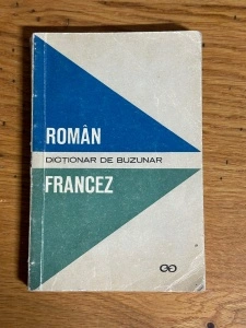 Dictionar de buzunar roman - francez - Irina Eliade, Jana Gheorghiu, Liliana Popovici-Pamfil