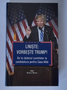 Liniște: Vorbește Trump! - George Beahm