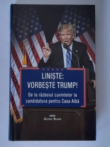 Liniște: Vorbește Trump! - George Beahm