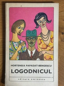 Logodnicul - Hortensia Papadat-Bengescu