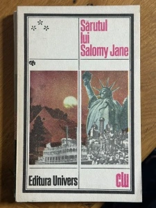Sarutul lui Salomy Jane - Bret Harte