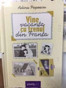 Vine vacanța cu trenul din Franța - Adina Popescu