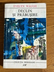 Declin si prabusire - Evelyn Waugh