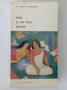 Luna și doi bani jumăte - Wiliam Somerset Maugham