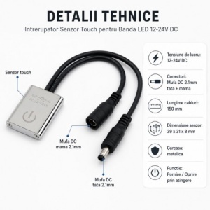 Intrerupator Senzor Touch pentru Banda LED 12-24V DC Mufa DC 2.1mm - Img 2