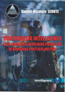 CONTRIBUTIA INTELLIGENCE LA ELABORAREA DECIZIILOR PROACTIVE IN DOMENIUL POLITICO-MILITAR