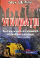 VINOVAȚII. Analiză socio-politică și economică a războiului ruso-ucrainean