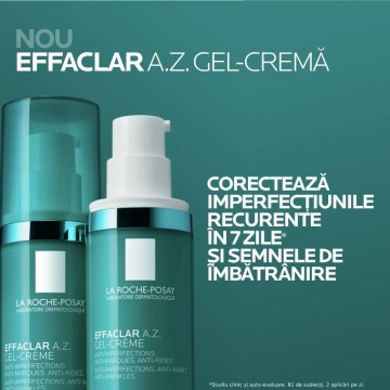 Gel-Crema Cu O Textura Usoara Si O Eficacitate Dubla Asupra Imperfectiunilor Si Semnelor De Imbatranire Effaclar A.Z., 40ml, La Roche-Posay - Img 5