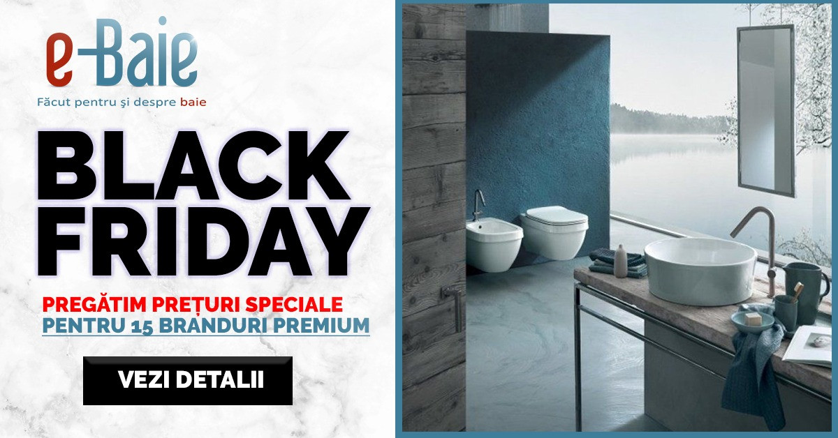 De ce să profiți de Black Friday când vrei să cumperi obiecte sanitare?