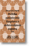 Politika poslušnosti  ETIENNE DE LA BOETIE