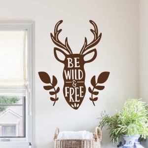 Sticker decorativ perete - Be Wild And Free