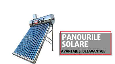 Panourile solare - avantaje și dezavantaje