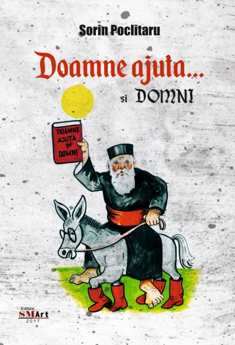 Doamne Ajută și Domni - Sorin Poclitaru