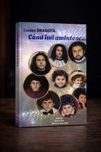 Când îmi amintesc... - Lucian DRAGOTĂ