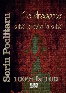 De dragoste sută la sută la sută - Sorin Poclitaru - Img 1