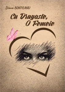 Cu dragoste, O femeie - Diana Bonteanu