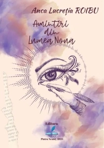 Amintiri din Lumea Nouă - Anca Lucreția Roibu