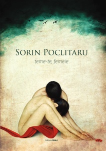Teme-te femeie - Sorin Poclitaru - Img 1
