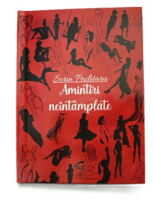 Amintiri Neîntâmplate - Sorin Poclitaru - Img 1