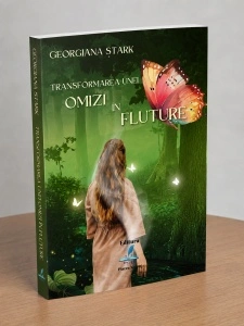 Transformarea unei Omizi în fluture - Georgiana Ștark