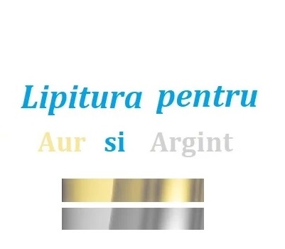 Lipitura Aur si Argint