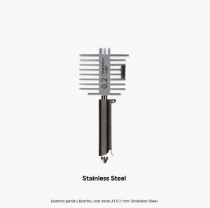 Hotend pentru Bambu Lab seria A1 0.2 mm Stainless Steel