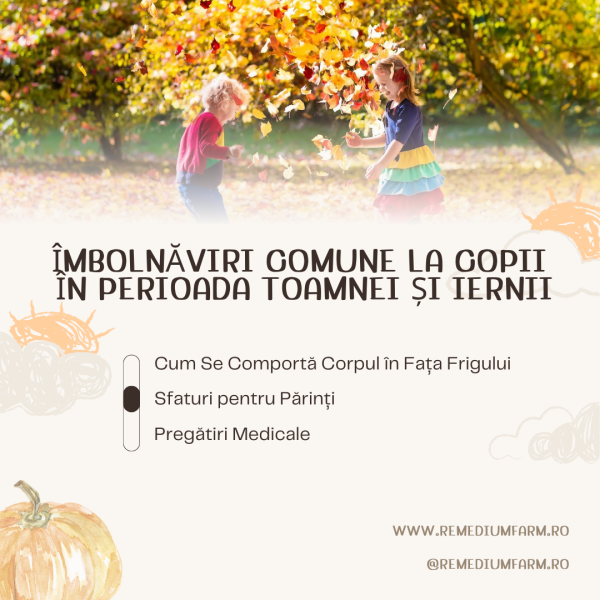 Îmbolnăviri Comune la Copii în Perioada Toamnei și Iernii