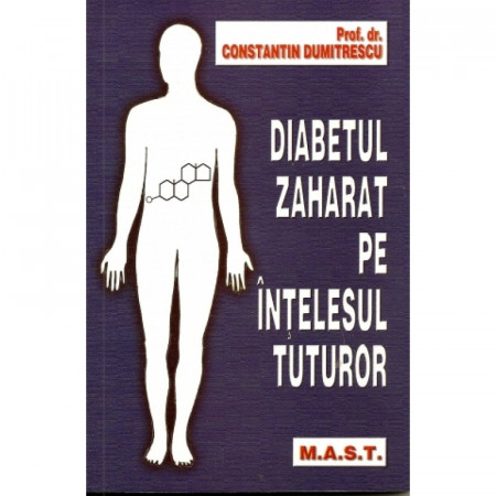 Diabetul zaharat pe intelesul tuturor