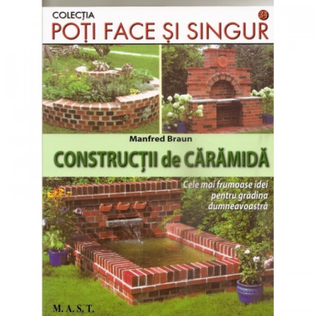 Constructii de caramida - Cele mai frumoase idei pentru gradina dumneavoastra