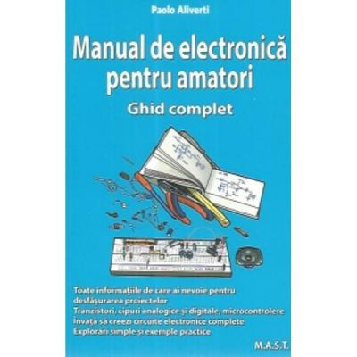 Manual de electronica pentru amatori - Ghid complet