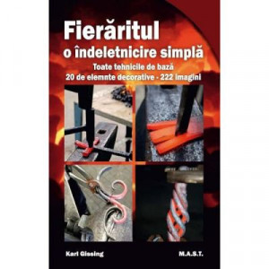 Fieraritul o indeletnicire simpla - Toate tehnicile de baza, 20 elemente decorative, 222 imagini