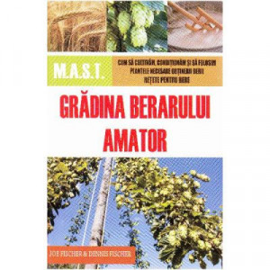 Gradina berarului amator, MAST