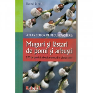 Muguri si lastari de pomi si arbusti - Atlas color de recunoastere, MAST