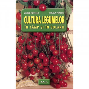 Cultura legumelor in camp si solarii, MAST