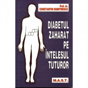 Diabetul zaharat pe intelesul tuturor