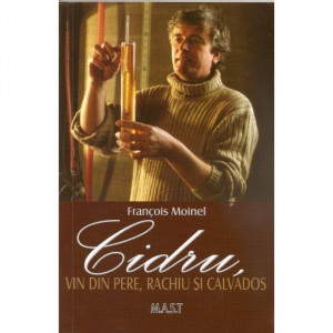 Cidru, vin din pere, rachiu si calvados, MAST