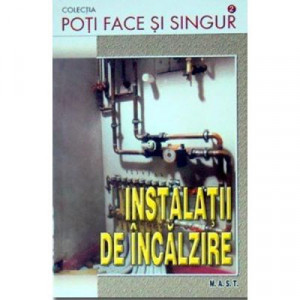 Instalatii de incalzire, MAST