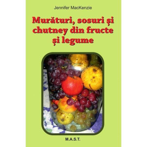 Muraturi, sosuri si chutney din fructe si legume, MAST