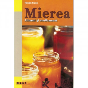Mierea - Aliment si medicament, MAST
