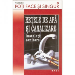 Retele de apa si canalizare. Instalatii sanitare, MAST