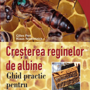 Cresterea reginelor de albine - Ghid practic pentru apicultori, MAST
