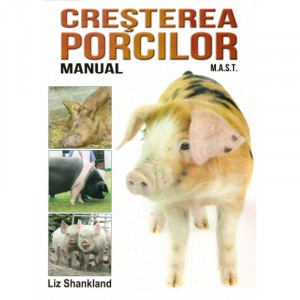 Cresterea porcilor. Manual, MAST