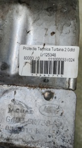 Protectie termica turbina Motor 2.0 Ingenium DTD LR125348 G4D3-6K738-BD - Img 2